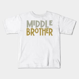 Middle Brother Kids T-Shirt